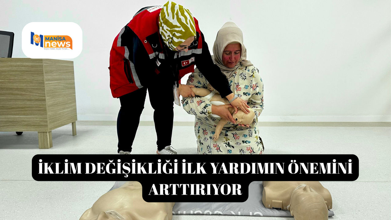İklim değişikliği ilk yardımın önemini arttırıyor