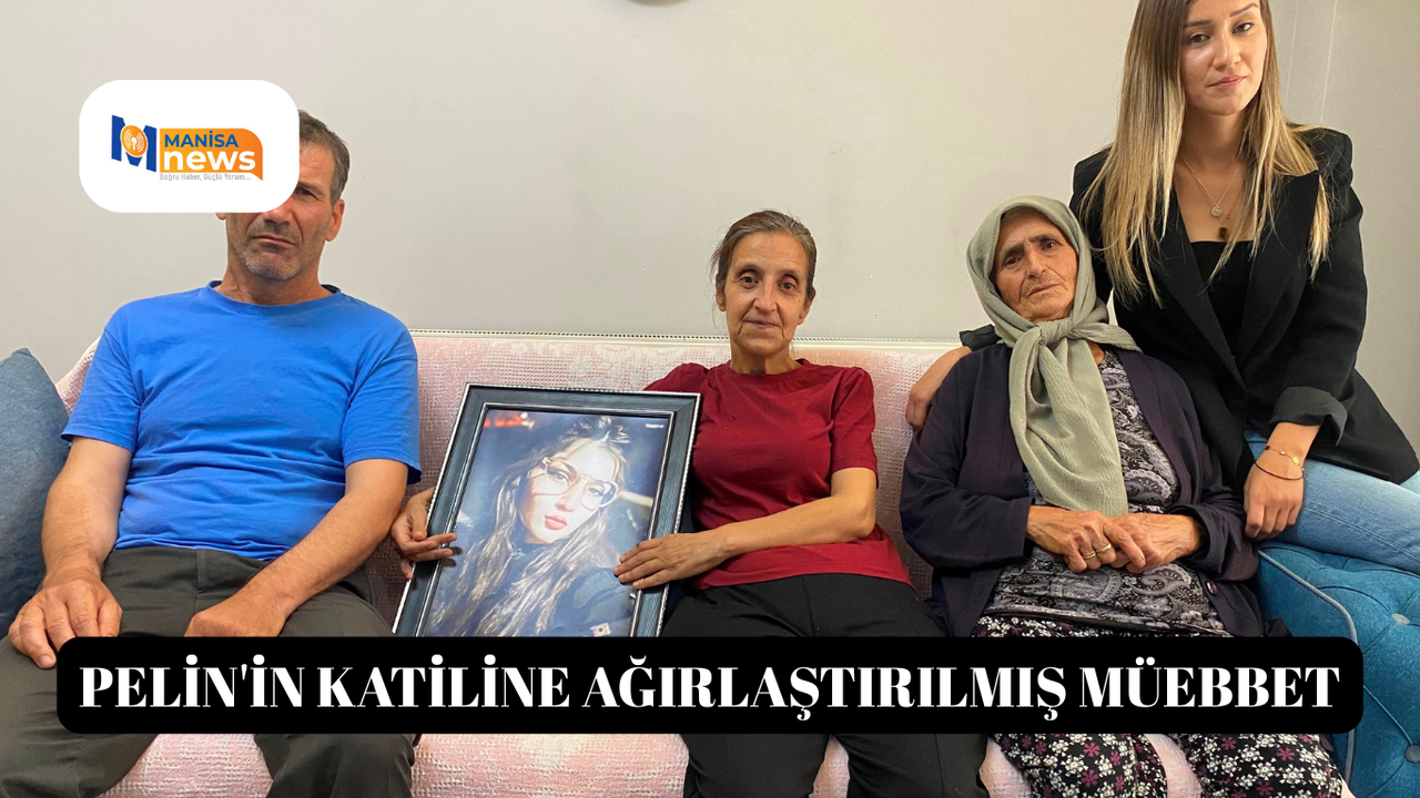 Pelin'in katiline ağırlaştırılmış müebbet