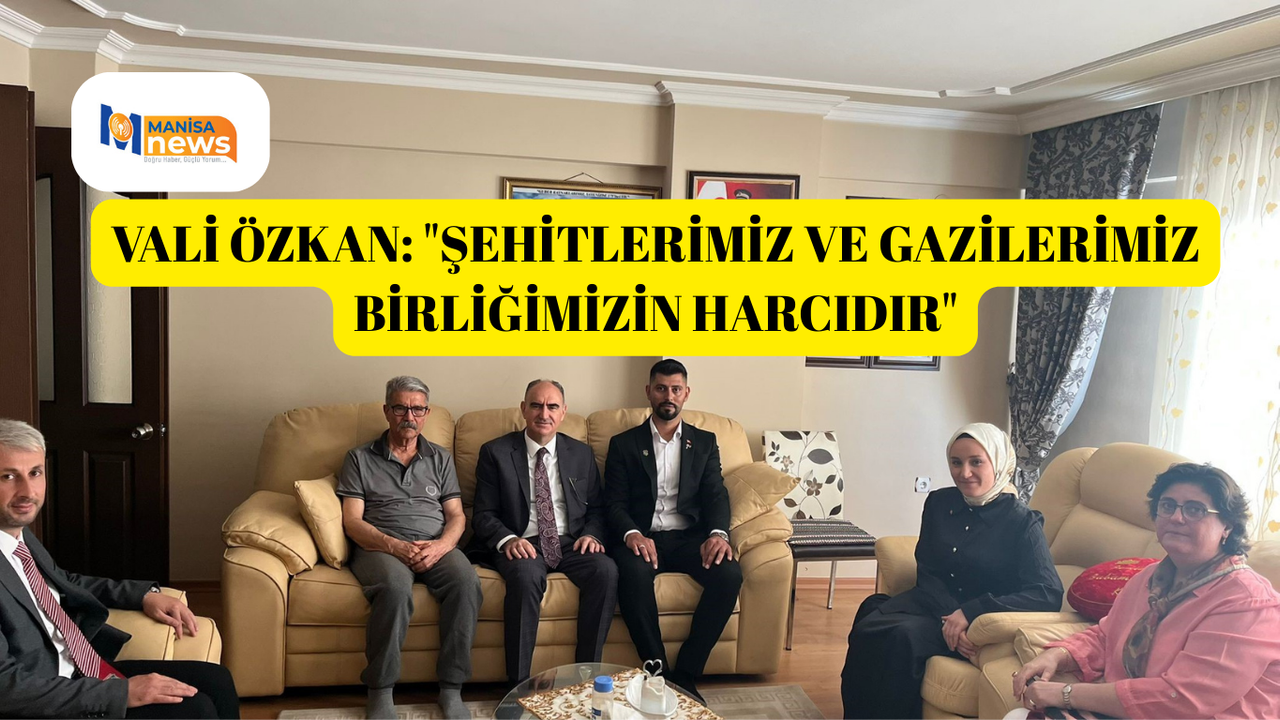 Vali Özkan: "Şehitlerimiz ve gazilerimiz birliğimizin harcıdır"