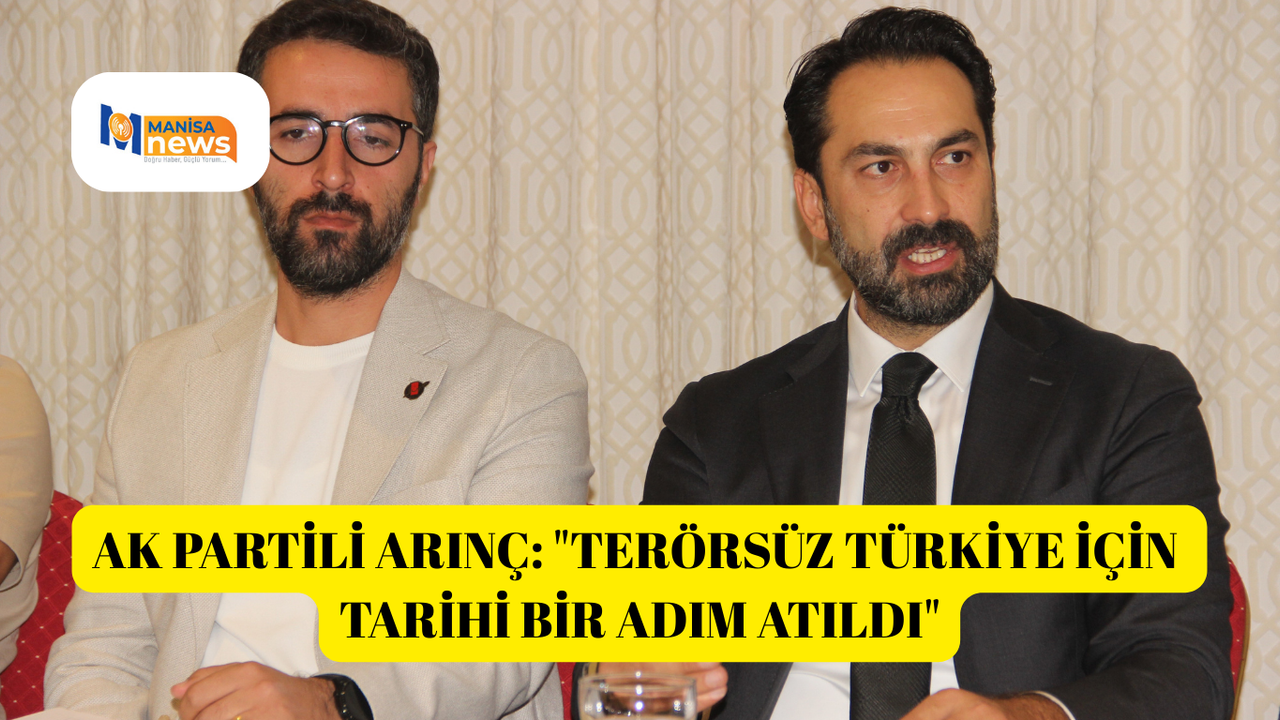AK Partili Arınç: "Terörsüz Türkiye için tarihi bir adım atıldı"