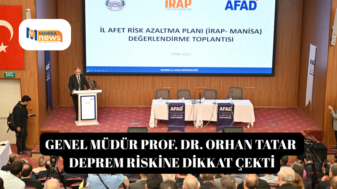 Genel Müdür Prof. Dr. Orhan Tatar deprem riskine dikkat çekti