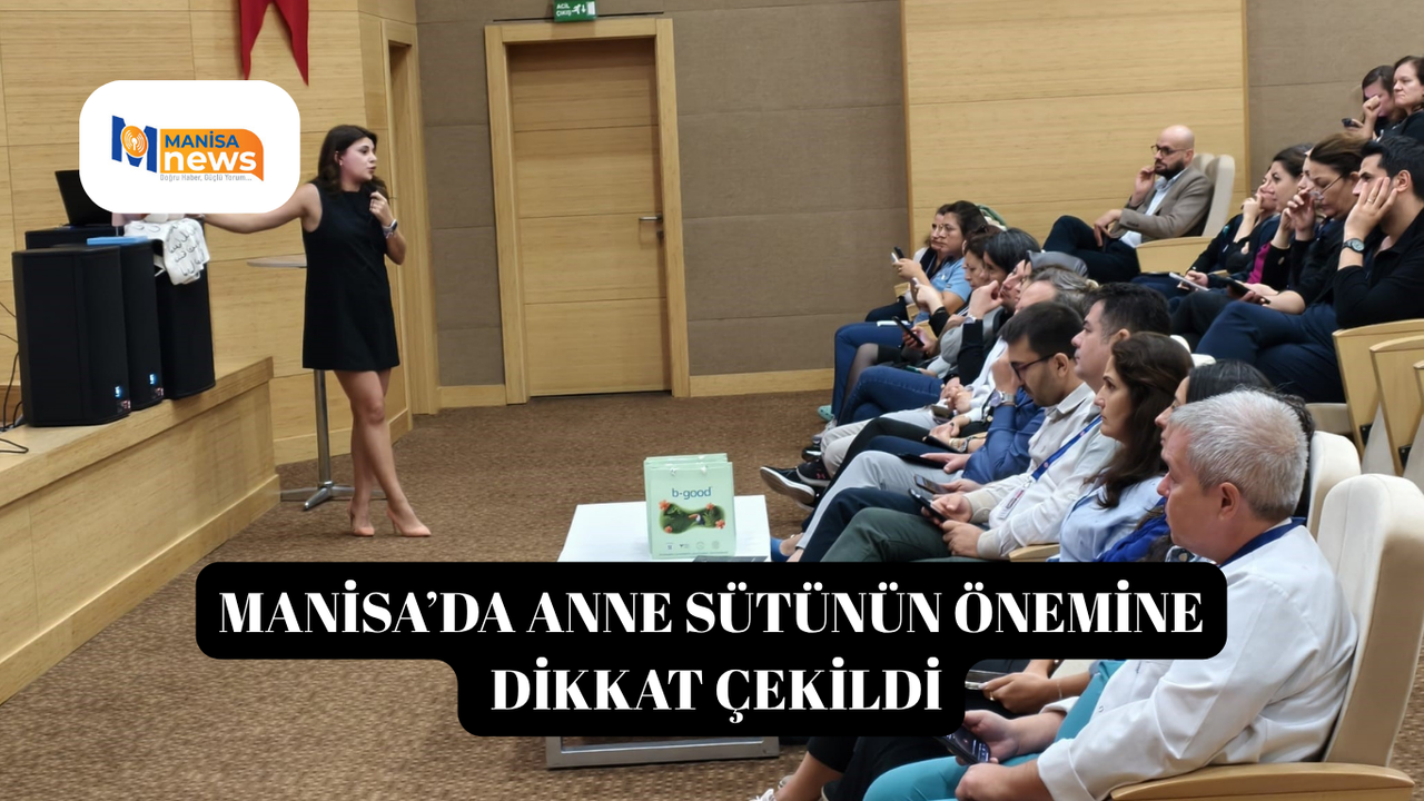 Manisa’da anne sütünün önemine dikkat çekildi