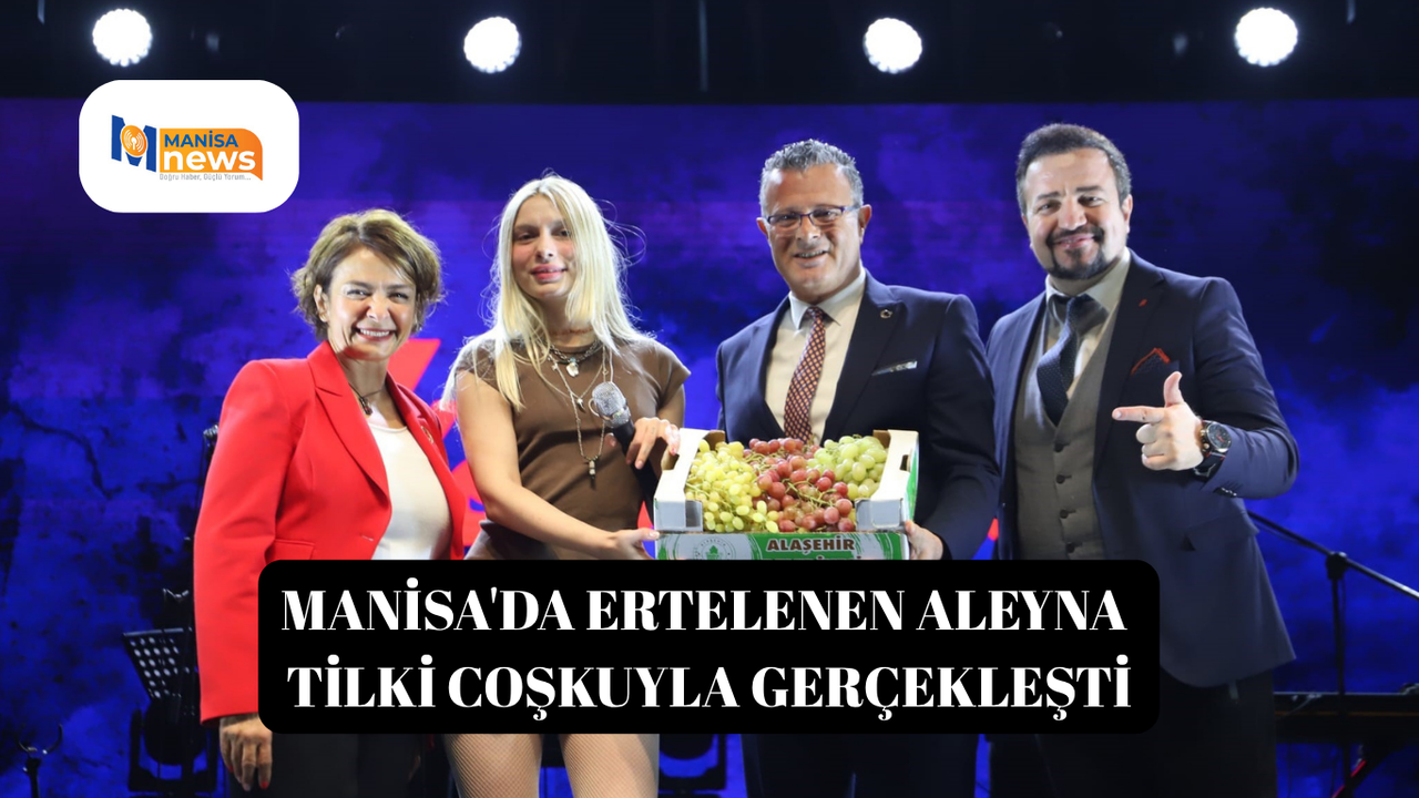 Manisa'da ertelenen Aleyna Tilki coşkuyla gerçekleşti