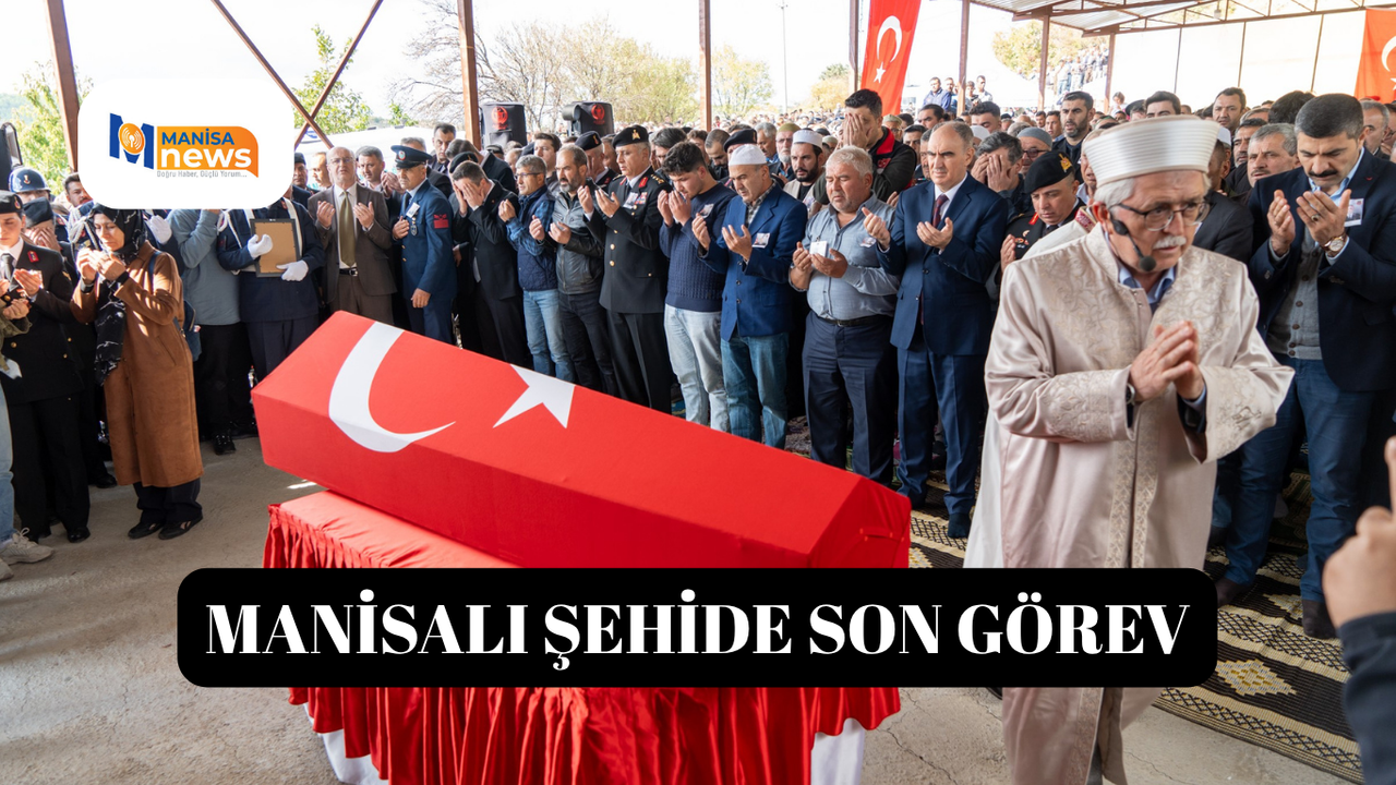 Manisalı şehide son görev