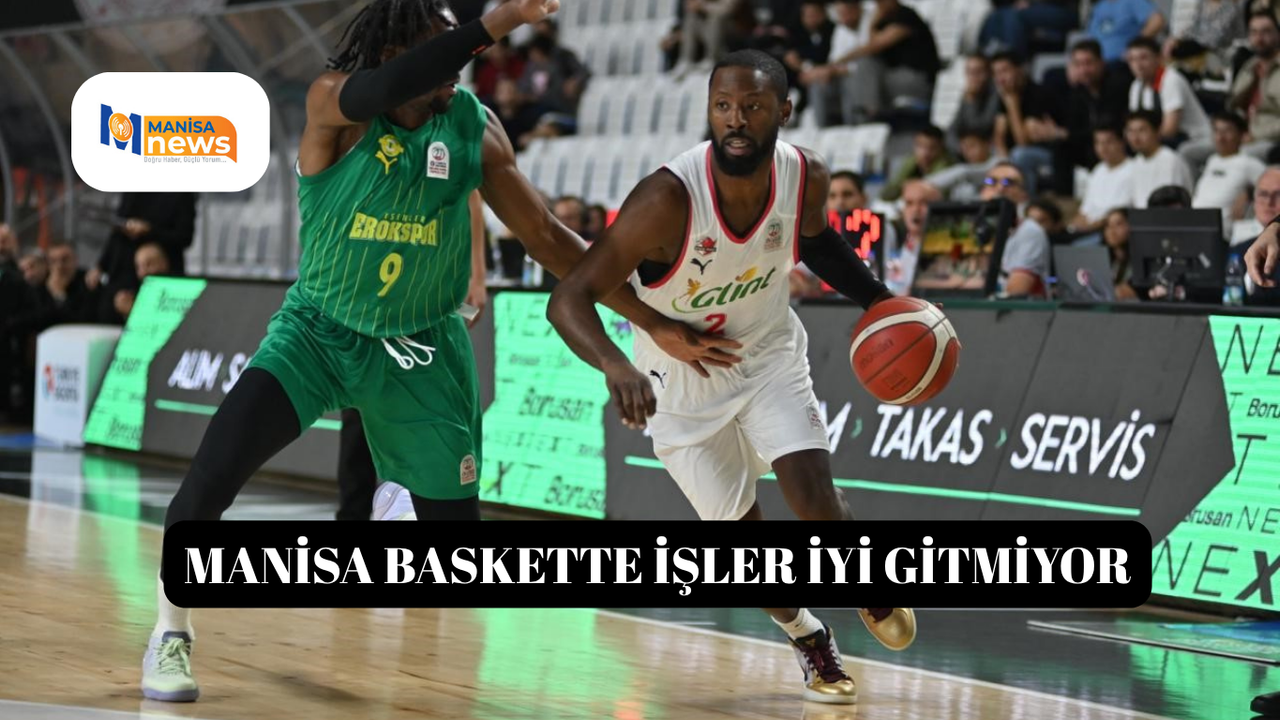 Manisa baskette işler iyi gitmiyor