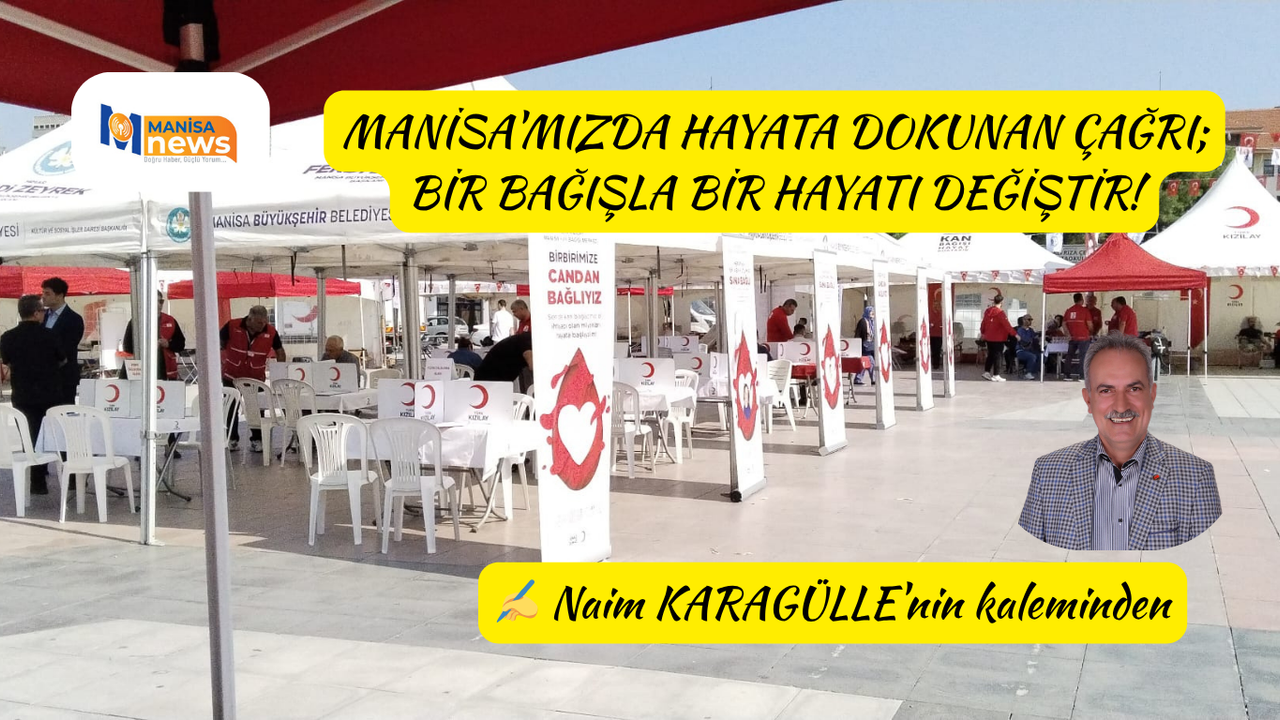 Manisa'mızda Hayata Dokunan Çağrı; Bir Bağışla Bir Hayatı Değiştir!