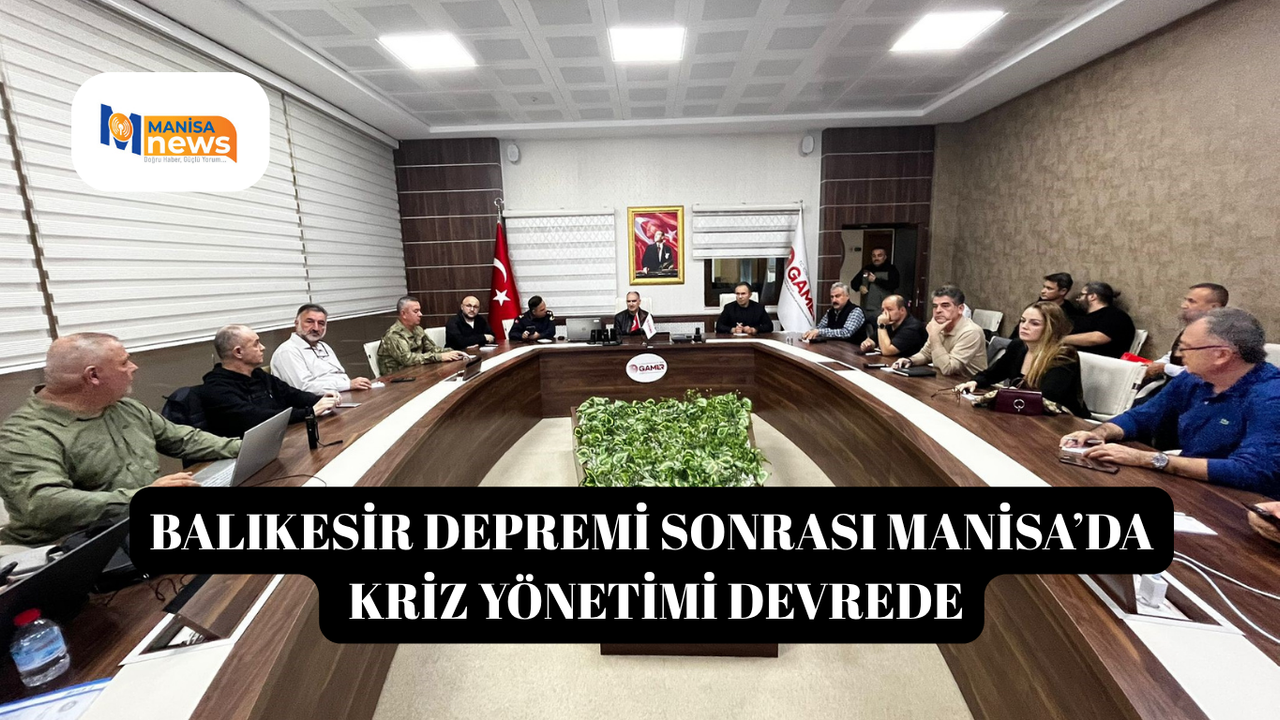 Balıkesir depremi sonrası Manisa’da kriz yönetimi devrede
