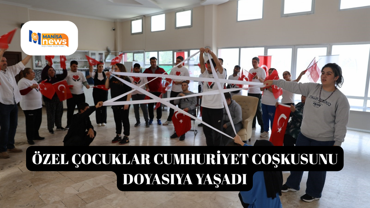 Özel çocuklar cumhuriyet coşkusunu doyasıya yaşadı