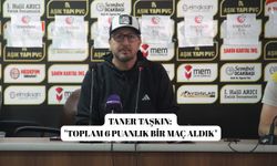 Taner Taşkın: "Toplam 6 puanlık bir maç aldık"