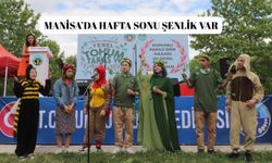 Manisa'da Şenlik Var