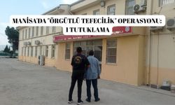 Manisa’da "örgütlü tefecilik" operasyonu: 1 tutuklama