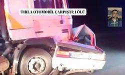 Tırla otomobil çarpıştı: 1 ölü