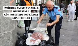 İzmir'den Antalya'ya yolcu otobüsüyle çöp poşetinde 300 kilo et gönderdiler