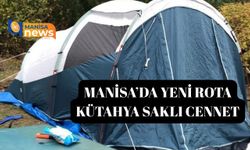 Manisa’da yeni rota  Kütahya SAKLI CENNET