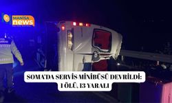 Soma’da servis minibüsü devrildi: 1 ölü, 13 yaralı