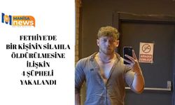 Fethiye'de bir kişinin silahla öldürülmesine ilişkin 4 şüpheli yakalandı