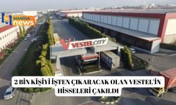 2 bin kişiyi işten çıkaracak olan Vestel’in hisseleri çakıldı