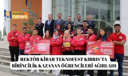 Rektör Kibar TEKNOFEST Kıbrıs’ta birincilik kazanan öğrencileri ağırladı