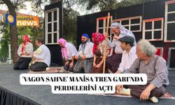 'Vagon Sahne' Manisa Tren Garı’nda perdelerini açtı