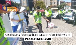 Manisa’da öğrenciler alkol gözlüğü takıp penaltı kullandı