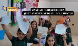 Manisalı öğrencilerden şehit annelerine duygu dolu mektup