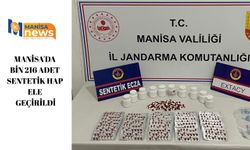 Manisa'da bin 216 adet sentetik hap ele geçirildi