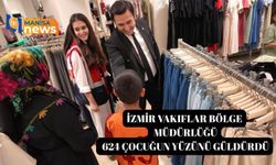 İzmir Vakıflar Bölge Müdürlüğü 624 çocuğun yüzünü güldürdü