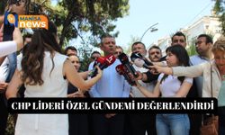 CHP Lideri Özel gündemi değerlendirdi