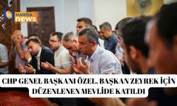 CHP Genel Başkanı Özel, Başkan Zeyrek için düzenlenen mevlide katıldı