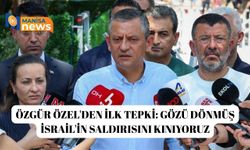 Özgür Özel'den ilk tepki: Gözü dönmüş İsrail'in saldırısını kınıyoruz
