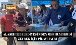 Alaşehir Belediyesi'nden merhum Ferdi Zeyrek için pilav hayrı