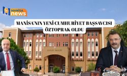 Manisa'nın Yeni Cumhuriyet Başsavcısı Öztoprak oldu
