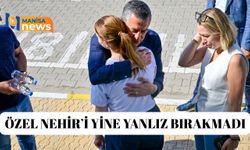 Özel Nehir’i yine yanlız bırakmadı