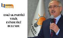 Eski AK Partili vekil evinde ölü bulundu