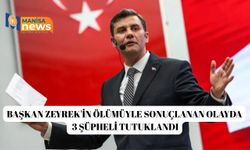 Başkan Zeyrek'in ölümüyle sonuçlanan olayda 3 şüpheli tutuklandı