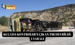 Kula'da kontrolden çıkan tır devrildi: 1 yaralı