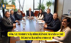 YÖK ve TOBB'un iş birliğinde Manisa CBÜ öğrencilerine fırsat