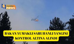Bakan Yumaklı Saruhanlı yangını kontrol altına alındı
