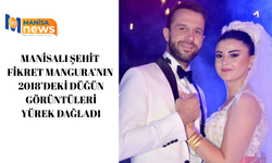 Manisalı Şehit Fikret Mangura’nın 2018’deki düğün görüntüleri yürek dağladı