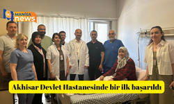 Akhisar Devlet Hastanesinde bir ilk başarıldı