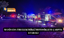 Manisa'da tır elektrikli motosiklete çarptı: 6 yaralı