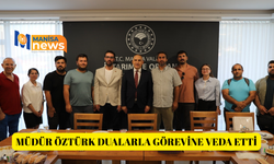 Müdür Öztürk dualarla görevine veda etti