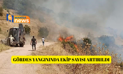 Gördes yangınında ekip sayısı artırıldı