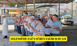 Selendi'de 3 gün süren yağmur duası