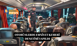 Otobüslerde emniyet kemeri denetimi yapıldı