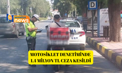 Motosiklet denetiminde 1,4 milyon TL ceza kesildi