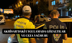 Akhisar’daki uygulamada gözaltılar ve ceza yağmuru