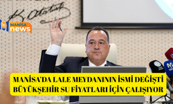 Manisa’da lale meydanının ismi değişti Büyükşehir su fiyatları için çalışıyor