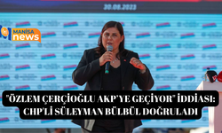 "Özlem Çerçioğlu AKP’ye geçiyor" iddiası: CHP'li Süleyman Bülbül doğruladı