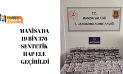 Manisa'da 19 bin 376 sentetik hap ele geçirildi
